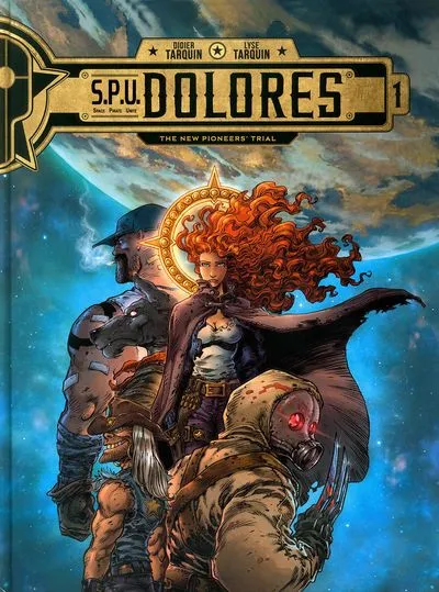 S.P.U. Dolores #1 - The New Pioneers’ Trial