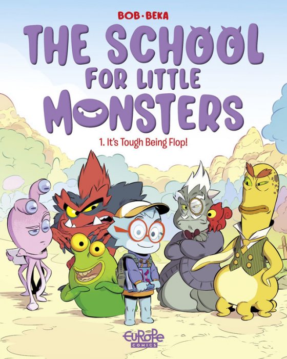 The School for Little Monsters #1 - It's Tough Being Flop!