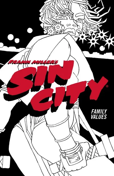 Frank Miller’s Sin City Vol.5 - Familiy Values