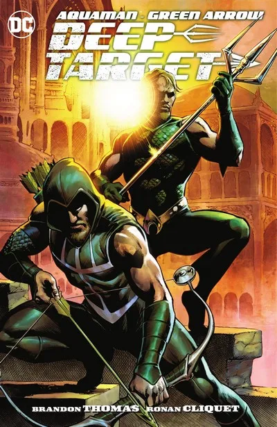 Aquaman and Green Arrow - Deep Target Vol.1