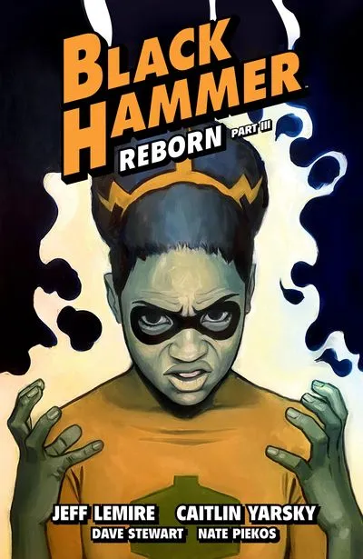 Black Hammer Vol.7 - Reborn Part III