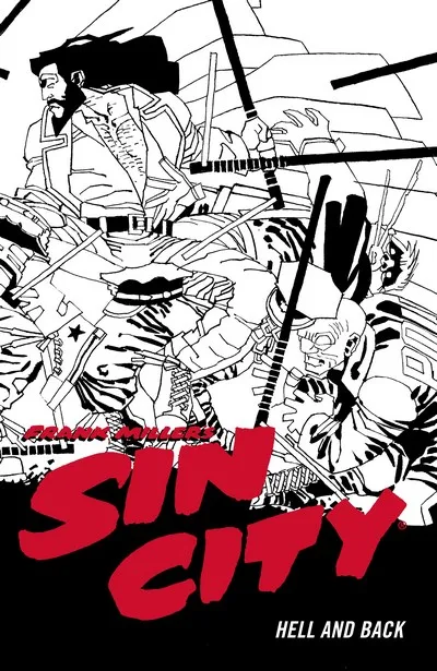 Frank Miller’s Sin City Vol.7 - Hell and Back