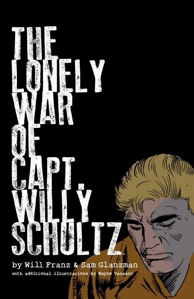 The Lonely War of Capt. Willy Schultz #1