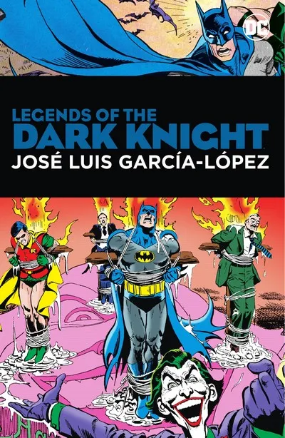 Legends of the Dark Knight - José Luis García-López #1 - TPB
