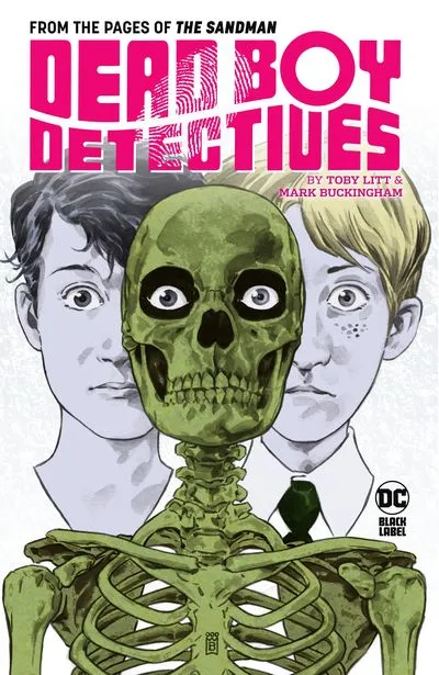 Dead Boy Detectives by Toby Litt & Mark Buckingham #1 - TPB
