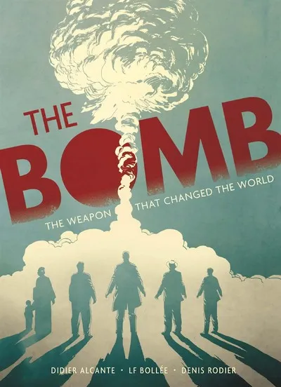 The Bomb - The Weapon That Changed The World #1