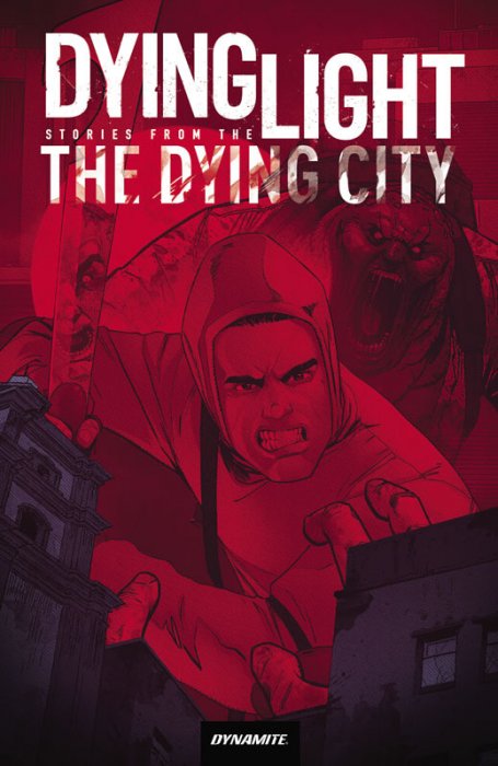 Dying Light - Stories from the Dying City Vol.1
