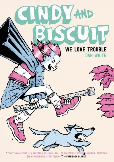 Cindy and Biscuit - We Love Trouble #1