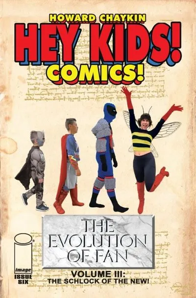 Hey Kids! Comics! Vol.3 #6 - The Schlock of the New!
