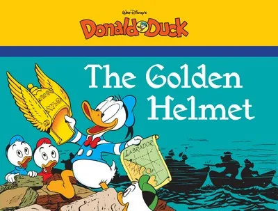 The Complete Carl Barks Disney Library Vol.2 - Donald Duck - The Golden Helmet