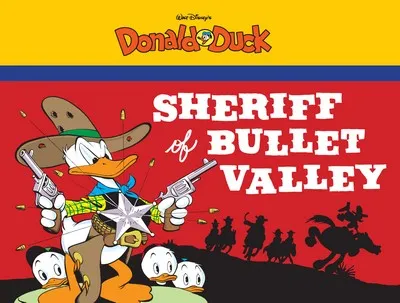 The Complete Carl Barks Disney Library Vol.3 - Donald Duck - Sheriff of Bullet Valley