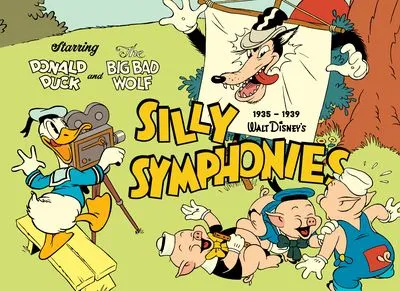 Walt Disney’s Silly Symphonies 1935-1939 - Starring Donald Duck and the Big Bad Wolf #1 - HC