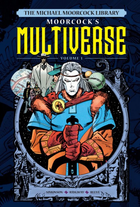 The Michael Moorcock Library Vol.15 - Michael Moorcock's Multiverse