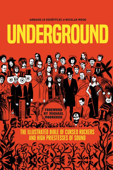 Underground - The Illustrated Bible of Cursed Rockers and High Priestesses of Sound #1