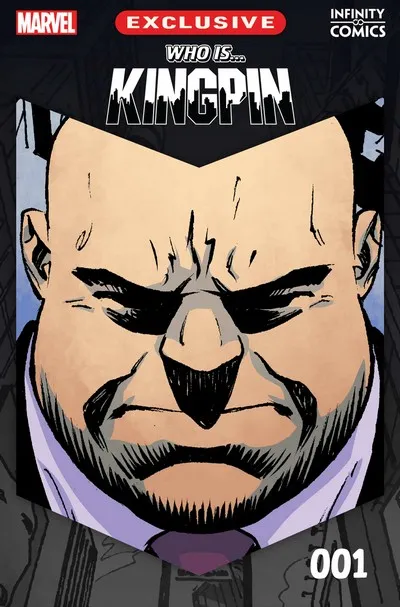 Who Is... Kingpin - Infinity Comic #1