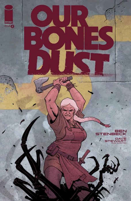 Our Bones Dust #4