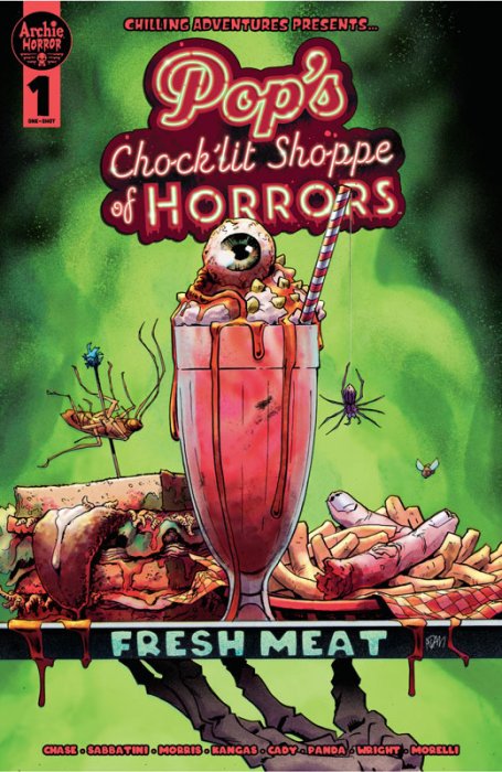 Chilling Adventures Presents - Pop's Chock'lit Shoppe of Horrors - Fresh Meat #1