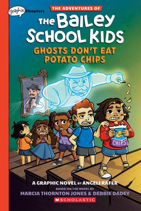 The Bailey School Kids - Ghosts Don't Eat Potato Chips