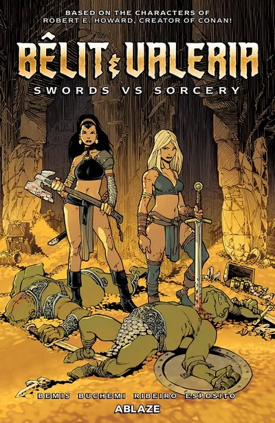 Belit and Valeria Vol.1 - Swords Vs Sorcery