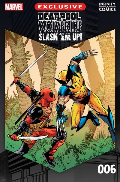 Deadpool vs. Wolverine Slash ‘Em Up - Infinity Comic #6