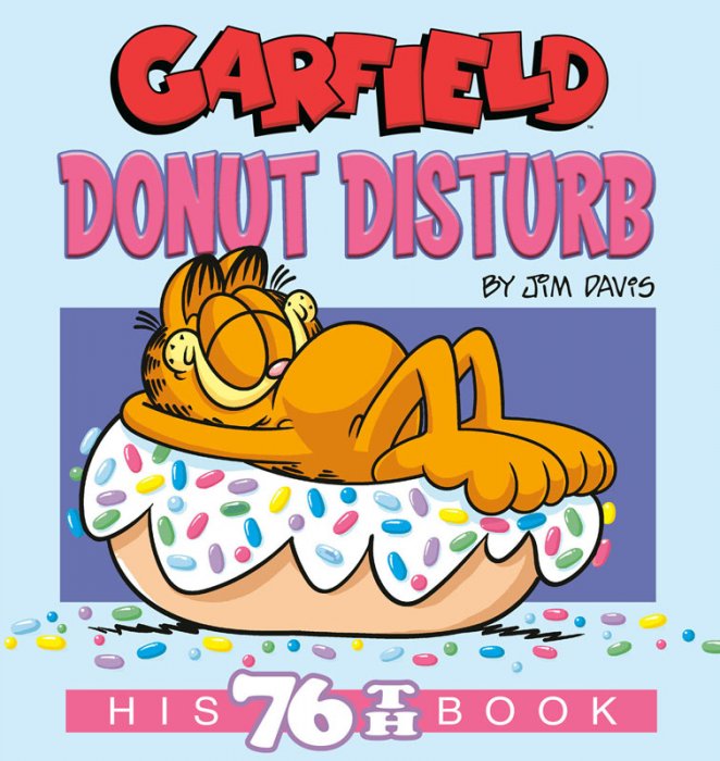 Garfield Donut Disturb - His 76th Book