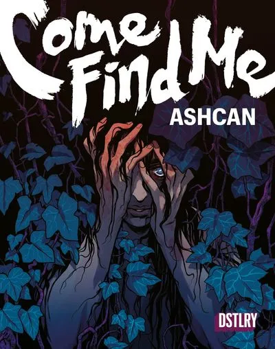 Come Find Me Ashcan #1