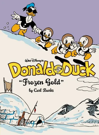 The Complete Carl Barks Disney Library Vol.2 - Donald Duck - ‘Frozen Gold’