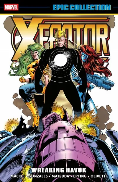 X-Factor Epic Collection Vol.10 - Wreaking Havok