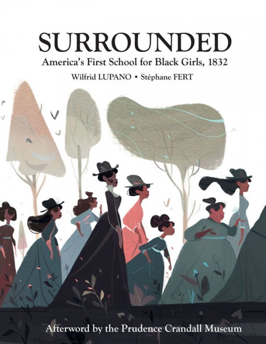 Surrounded - America's First School For Black Girls, 1832