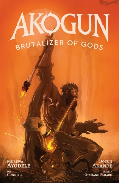 Akogun - Brutalizer of Gods #1 - TPB