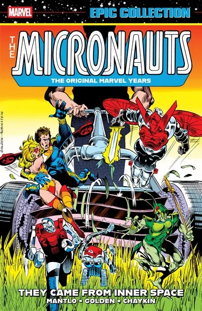 Micronauts Epic Collection - The Original Marvel Years Vol.1 - They Came From Inner Space