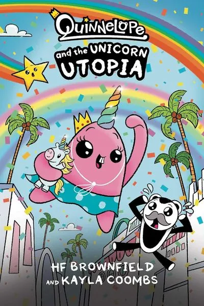 Quinnelope and the Unicorn Utopia #1