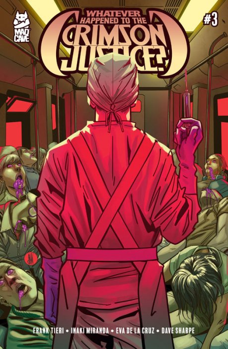 Whatever Happened to the Crimson Justice #3