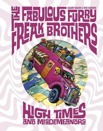 The Fabulous Furry Freak Brothers Vol.3 - High Times and Misdemeanors