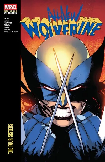 All-New Wolverine Modern Era Epic Collection Vol. 1 – The Four Sisters