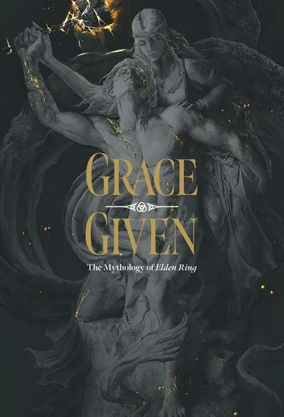 Grace Given - The Mythology of Elden Ring #1