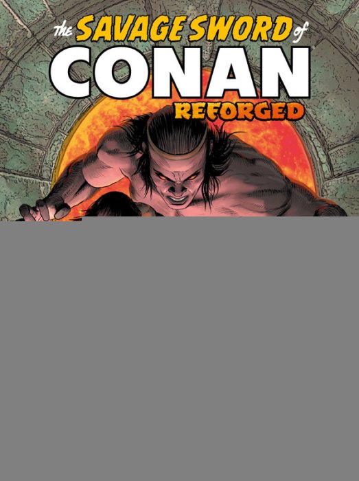 The Savage Sword of Conan Reforged #2