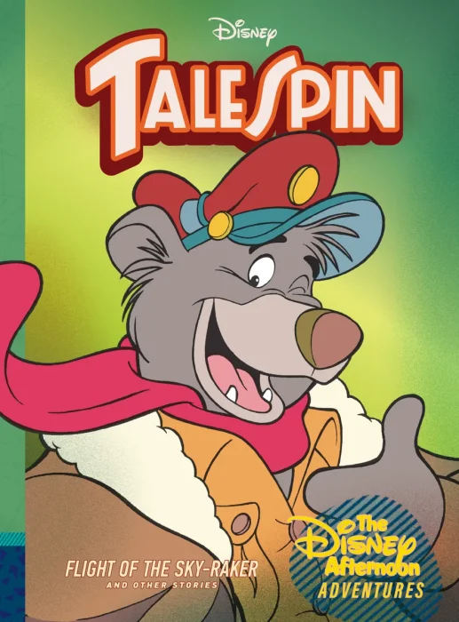 TaleSpin: Flight of the Sky-Raker and Other Stories (Disney Afternoon Adventures, Vol. 2)