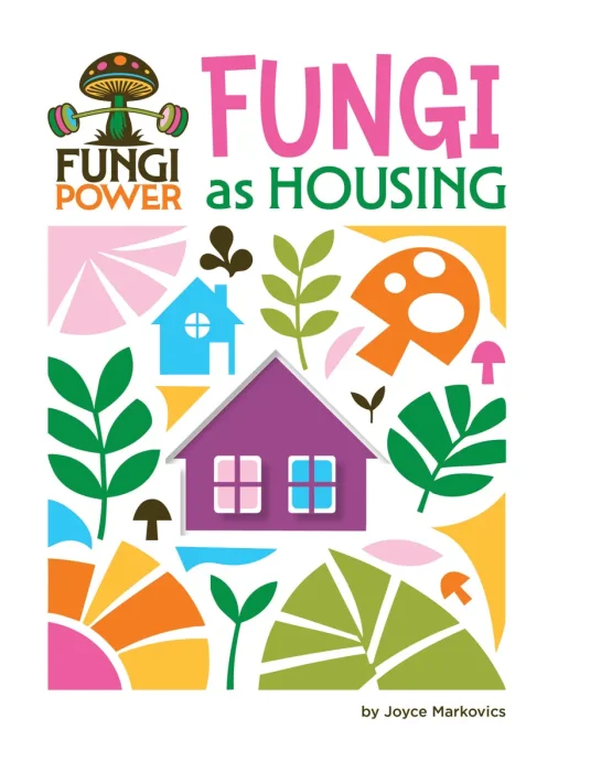 Fungi as Housing