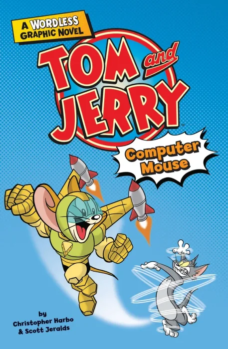 Computer Mouse (Tom and Jerry Wordless Graphic Novels)