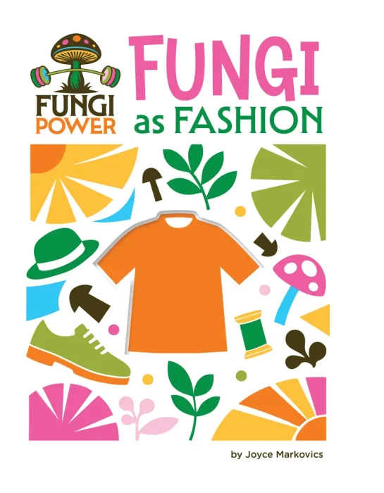 Fungi as Fashion
