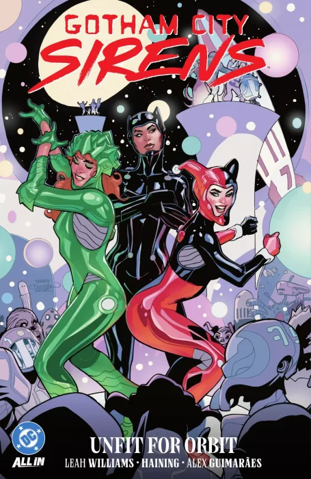 Gotham City Sirens: Unfit for Orbit #1-5