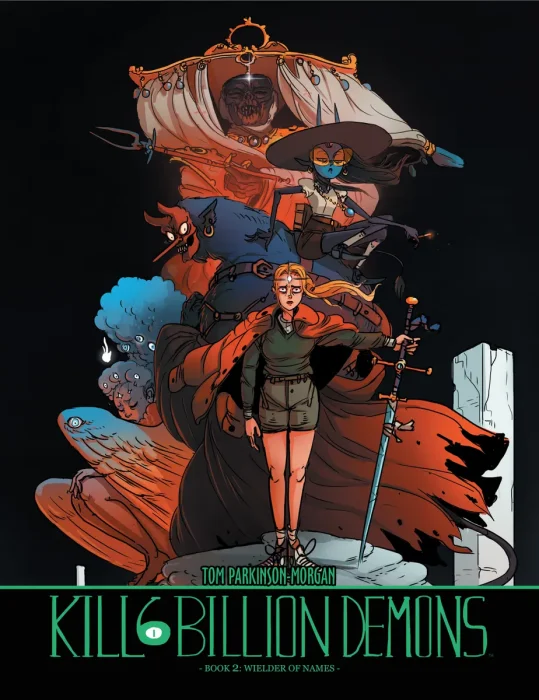 Kill Six Billion Demons, Book 2: Wielder Of Names