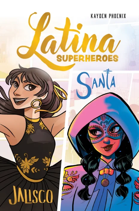 Latina Superheroes, Vol. 1: Jalisco & Santa