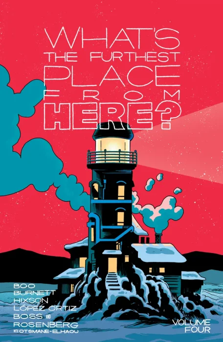 What's The Furthest Place From Here?, Vol. 4: A People's History of a World (#7-9, #19)