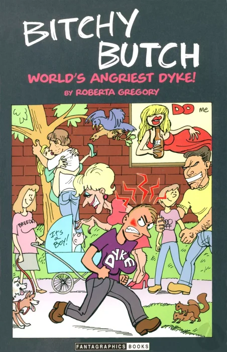 Bitchy Butch: World's Angriest Dyke