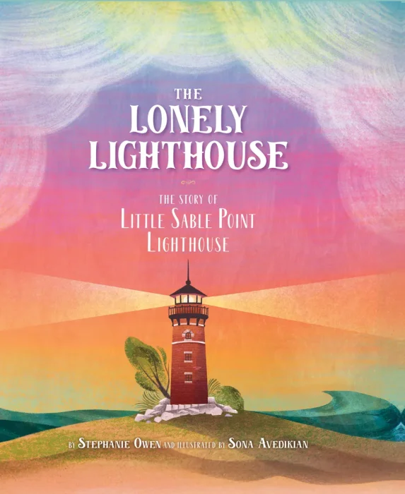 The Lonely Lighthouse: The Story of Little Sable Point Lighthouse