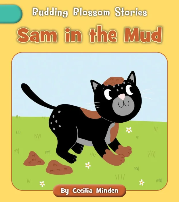 Sam in the Mud (Budding Blossom Stories)