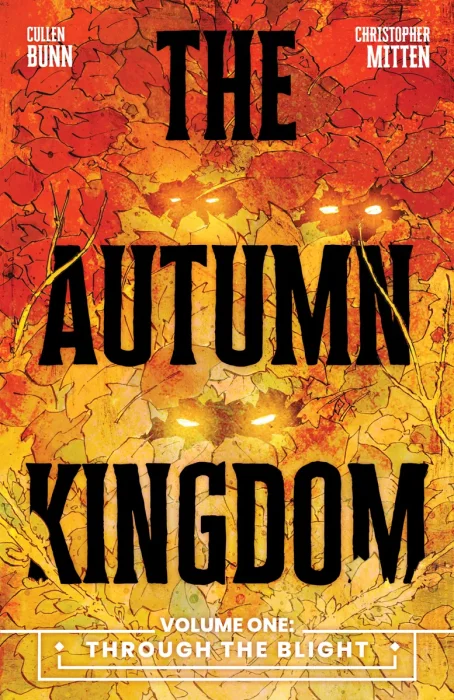The Autumn Kingdom, Vol. 1: Through the Blight (#1-4)