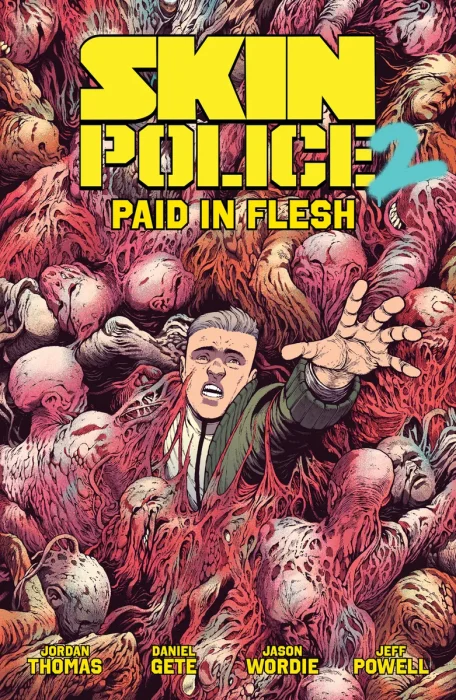 Skin Police, Vol. 2: Paid in Flesh (#1-4)